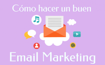 Cómo hacer un buen Email Marketing