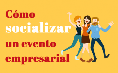Cómo socializar un evento empresarial