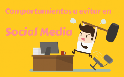 Comportamientos a evitar en Social Media