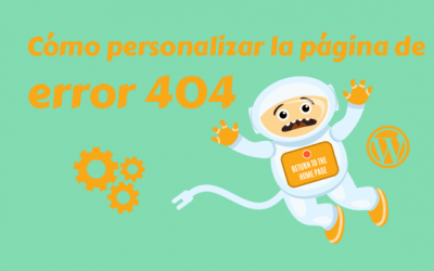Cómo personalizar tu página de error 404