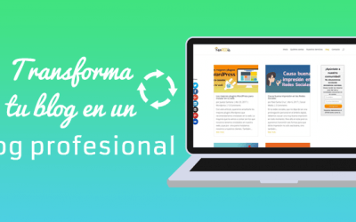 Transforma tu blog en un Blog profesional